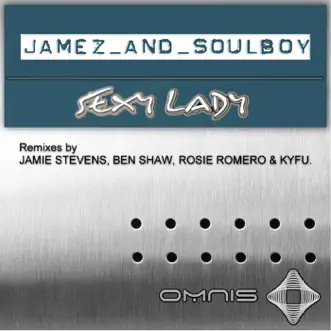 Sexy Lady - Single by Jamez & Soulboy album reviews, ratings, credits