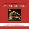 Great Moments at Carnegie Hall - Selected Highlights album lyrics, reviews, download