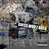 Guess Who'z Back album lyrics, reviews, download