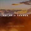 Foi pelo Sangue - Single