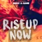 Rise Up Now - Alexx A-Game lyrics