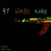 47 Wayz (Remix) - Single album lyrics, reviews, download
