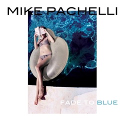Mike Pachelli - You Got Me Where You Want Me