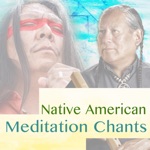 Native American Meditation Chants