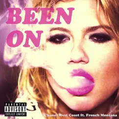 Been On (feat. French Montana) - Single by Chanel West Coast album reviews, ratings, credits