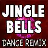 Jingle Bells (Dance Remix) - Single album lyrics, reviews, download