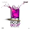 Po' Up & Go Up - Single album lyrics, reviews, download