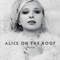 Alice On The Roof - Lucky you (sessie)