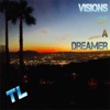 Visions of a Dreamer