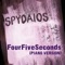 FourFiveSeconds (Piano Version) - Spydaios lyrics