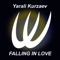 Falling in Love - Yarali Kurzaev lyrics