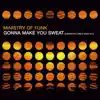 Gonna Make You Sweat (Everybody Dance Now) 2016 - EP album lyrics, reviews, download