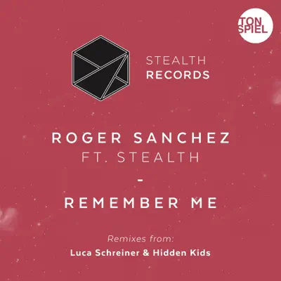 Remember Me (feat. Stealth) [Luca Schreiner Remix] - Single - Roger Sanchez