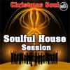 Christmas Soul - Soulful House Session