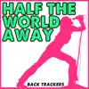 Half the World Away (Instrumental) - Single album lyrics, reviews, download