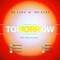 Tomorrow (feat. Mr Eazi) - Dj Sawa lyrics