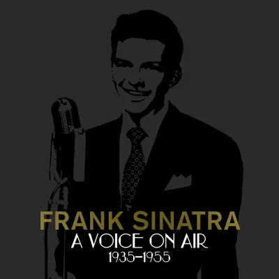 A Voice On Air (1935-1955) - Frank Sinatra