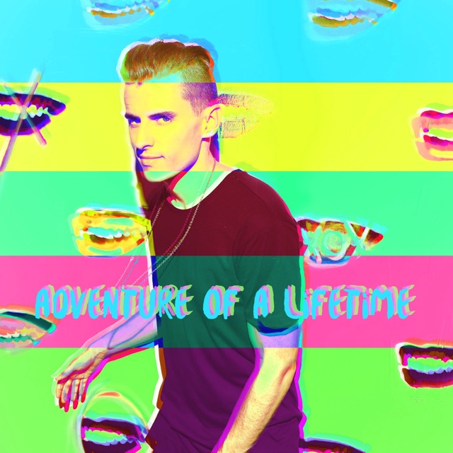 Adventure of a Lifetime - Single Album Cover