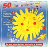 50 Kinderlieder vom Frühling, Sommer, Herbst und Winter (Folge 2)