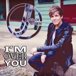 I'm over You - Single - Jordan Jansen