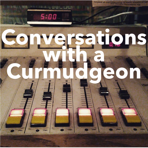Conversations with a Curmudgeon cover