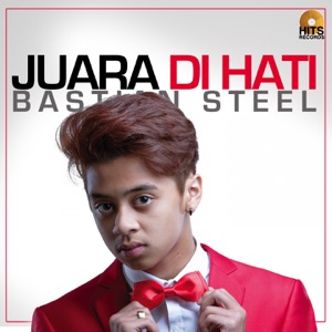 Bastian Steel - Juara Di Hati - 排舞 编舞者