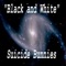 Black and White - Suicide Bunnies lyrics