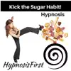 Kick the Sugar Habit album lyrics, reviews, download
