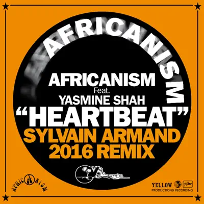 Heartbeat (feat. Yasmine Shah) [Sylvain Armand Remix] - Single - Africanism