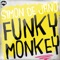 Funky Monkey (Radio Edit) - Simon de Jano lyrics