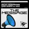 The Message (Danny Mart Remix) [feat. Geez] - Micky Friedmann & Sagi Kariv lyrics