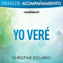 Yo veré (Audio Performance Trax) - EP - Christine D'Clario