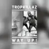 Way Up! - Single album lyrics, reviews, download