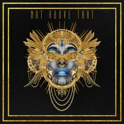 Not Above That - Single - Dawn Richard