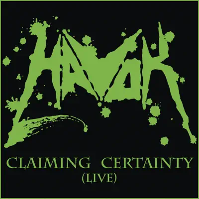 Claiming Certainty (Live) - Single - Havok