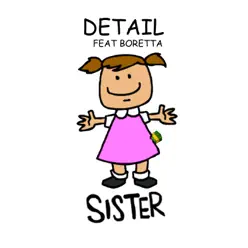 Sister (feat. Boretta) - Single - Detail Sister (feat. Boretta) - Single - Detail