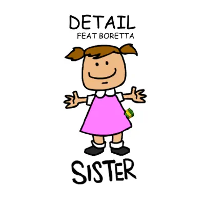 Sister (feat. Boretta) - Single - Detail