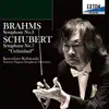 Brahms: Symphony No. 3 - Schubert: Symphony No. 7 Unfinished album lyrics, reviews, download