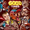 GRiZ & Big Gigantic - Good Times Roll