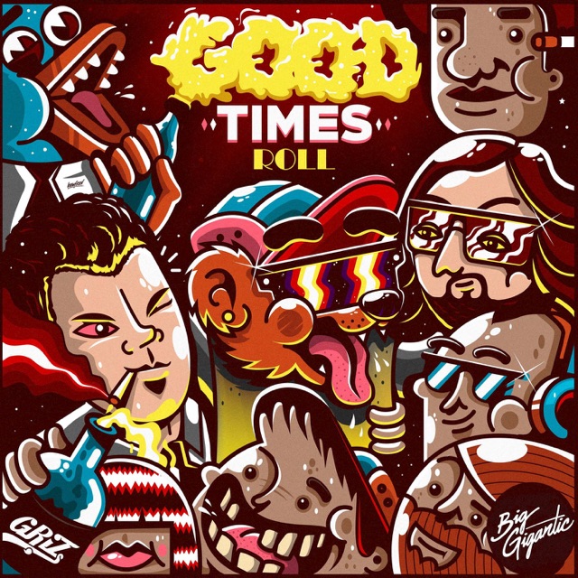 GRiZ Good Times Roll - Single Album Cover