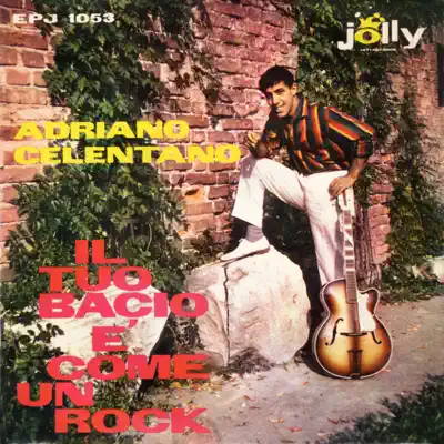 Il tuo bacio é come un rock - EP - Adriano Celentano
