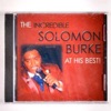 The Incredible Solomon Burke at His Best