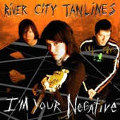 River City Tanlines - Lookin' for a Line