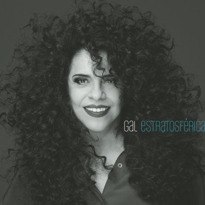 Gal Estratosférica - Gal Costa