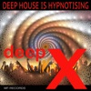 Deep House Is Hypnotising - Single