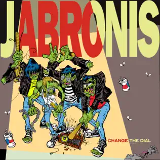 baixar álbum Jabronis - Change The Dial