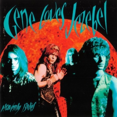 Heavenly Bodies - Gene Loves Jezebel