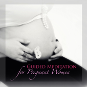 Guided Meditation for Pregnant Women - Relaxing Meditation Music for Pregnancy & Soothing ASMR Meditation Audio to Enjou your Pregnancy Week by Week - Pregnant Mother & Meditation Spirit