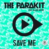 THE PARAKIT/ALDEN JACOB - Save Me (Record Mix)