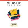 Worship the King